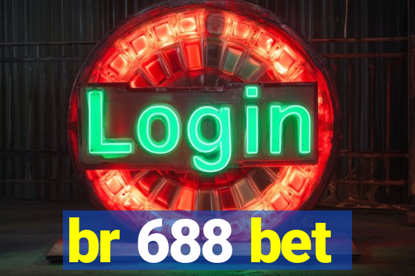br 688 bet